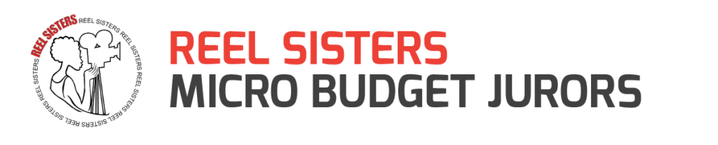 Reel Sisters Micro Budget Jurors banner